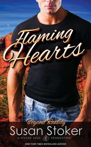 Flaming Hearts de Susan Stoker