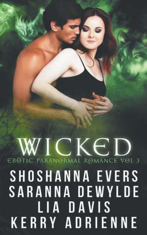 Wicked de Shoshanna Evers