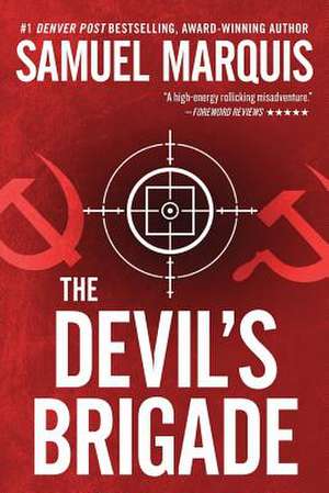 The Devil's Brigade de Samuel Marquis