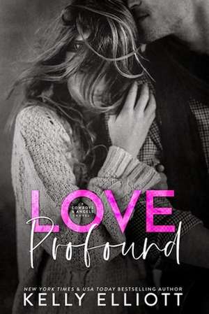 Elliott, K: LOVE PROFOUND