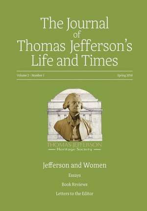 The Journal of Thomas Jefferson's Life and Times de Mark Holowchak