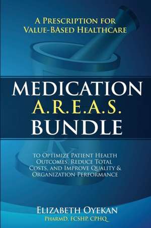 Medication A.R.E.A.S. Bundle de Elizabeth Oyekan