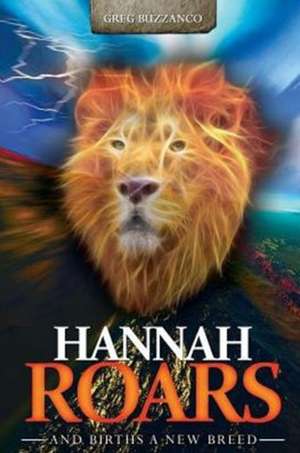 Hannah Roars de Greg Buzzanco