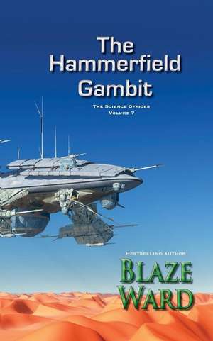 The Hammerfield Gambit de Blaze Ward