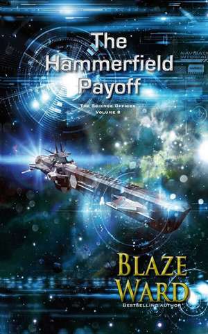 The Hammerfield Payoff de Blaze Ward