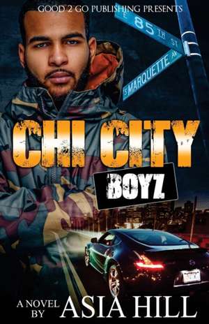 Chi City Boyz de Asia Hill