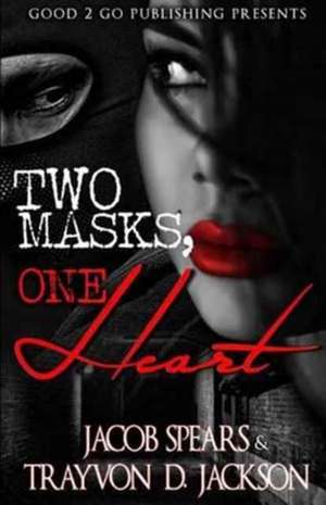 Two Masks One Heart de Jacob Spears