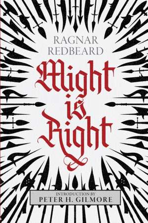 Might is Right de Ragnar Redbeard
