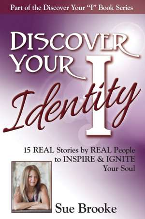 Discover Your Identity de Sue Brooke