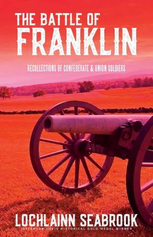 The Battle of Franklin de Lochlainn Seabrook