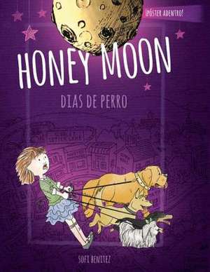 Honey Moon Dia de Perros de Joyce Magnin