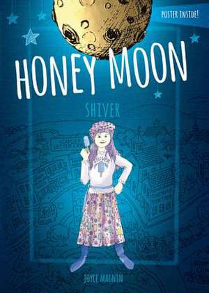 Honey Moon Shiver de Joyce Magnin