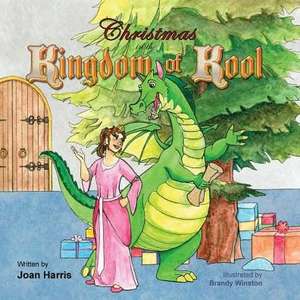 Christmas in the Kingdom of Kool de Joan Harris