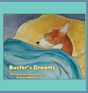 Buster's Dreams de Aubrey Maynard