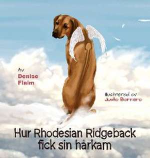 Hur Rhodesian Ridgeback fick sin hårkam de Denise Flaim