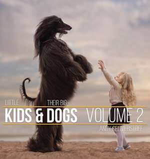 Little Kids and Their Big Dogs de Andy Seliverstoff