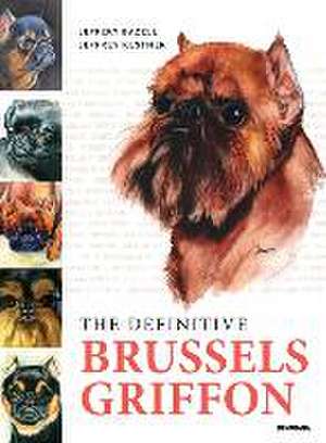 The Definitive Brussels Griffon de Jeffery Bazell