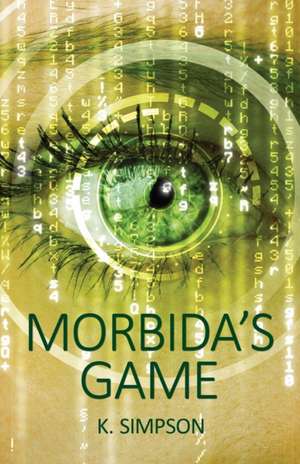 Morbida's Game de K. Simpson