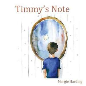 Timmy's Note de Margie Harding