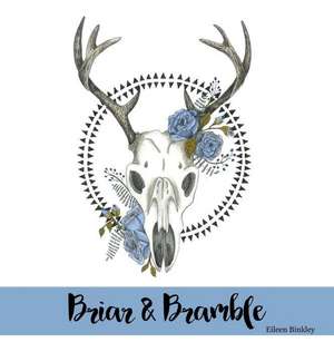 Briar & Bramble de Eileen Binkley