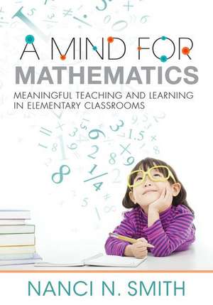 A Mind for Mathematics de Nanci N Smith