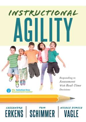 Instructional Agility de Cassandra Erkens