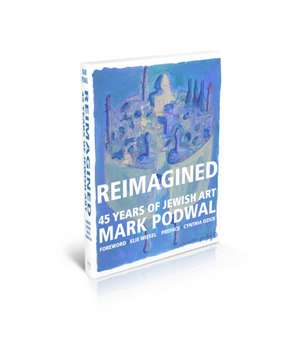 Reimagined de Mark Podwal