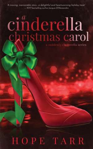 A Cinderella Christmas Carol de Hope Tarr