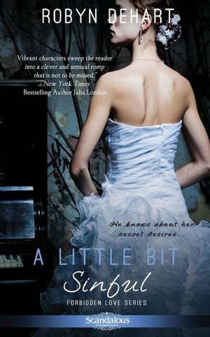 A Little Bit Sinful de Robyn DeHart