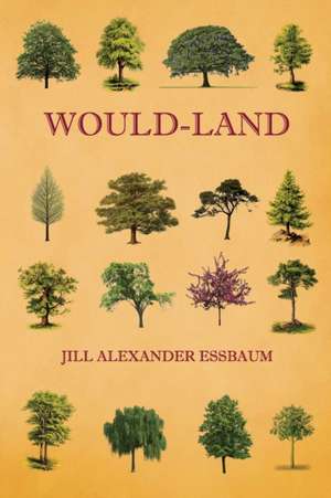 Would-Land de Jill Alexander Essbaum