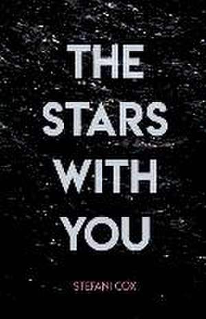 The Stars With You de Stefani Cox