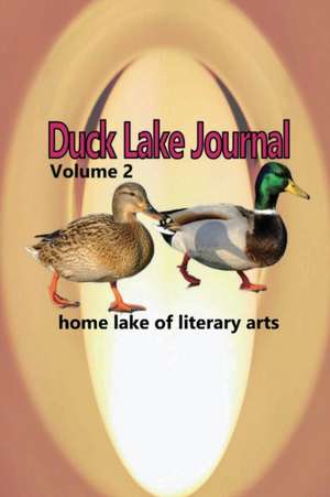 Duck Lake Journal Volume 2 de Ed Jay