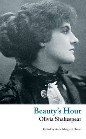 Beauty's Hour de Olivia Shakespear