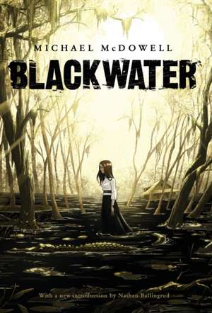 Blackwater de Michael Mcdowell