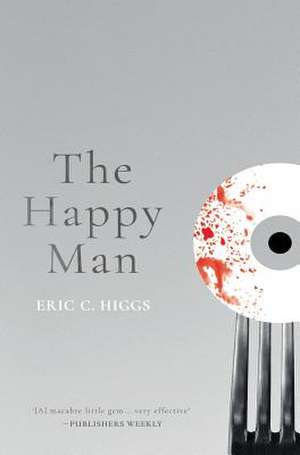 The Happy Man de Eric C. Higgs