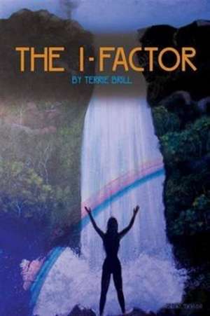 The I-Factor de Terrie Brill