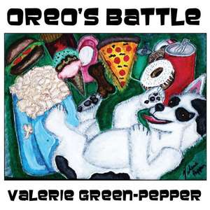 Oreo's Battle de Valerie Green-Pepper