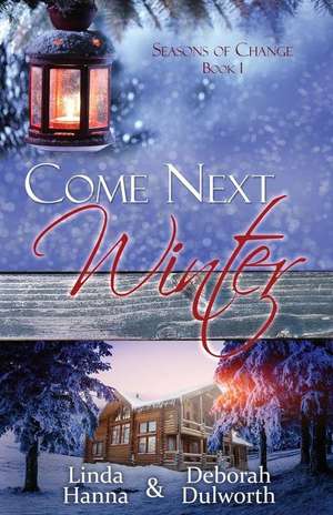 Come Next Winter de Linda Hanna