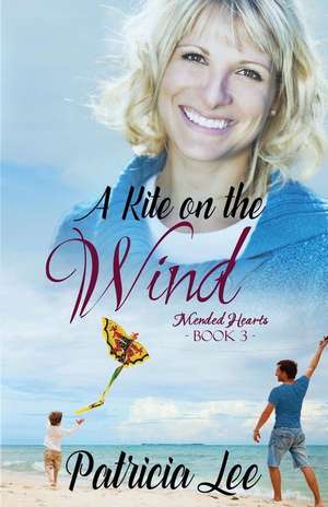 A Kite on the Wind de Patricia Lee