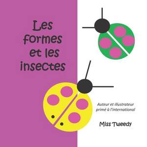 Les formes et les insectes de Tweedy