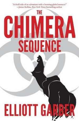 The Chimera Sequence de Elliott Garber