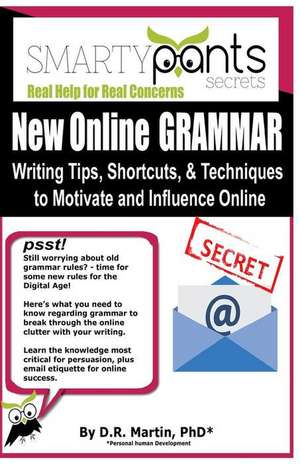 New Online GRAMMAR: Learn Tips, Techniques and Shortcuts to Influence and Motivate Online de D. R. Martin