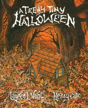 A Teeny Tiny Halloween de Lauren L Wohl