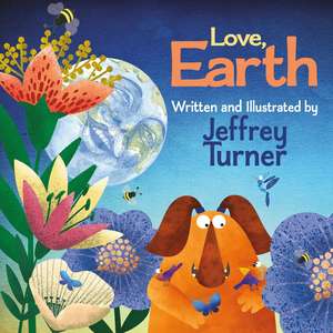 Love, Earth de Jeff Turner