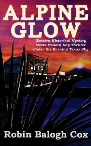 Alpine Glow de Robin Balogh Cox