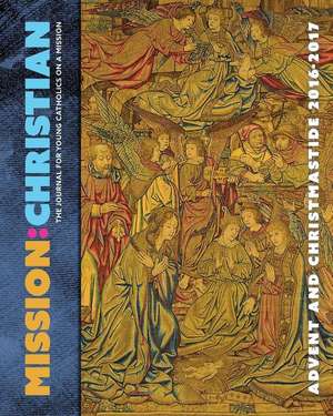 Mission Christian Advent/Christmas 2016 de Jerry J Windley-Daoust