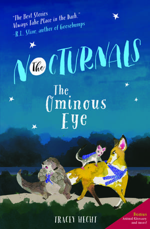 The Ominous Eye: The Nocturnals Book 2 de Tracey Hecht