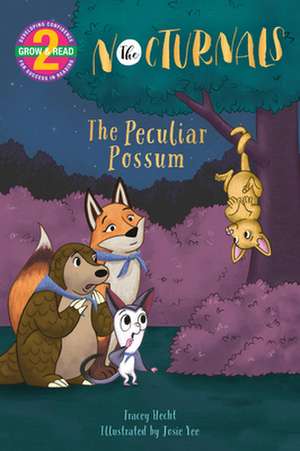 The Peculiar Possum: The Nocturnals de Tracey Hecht