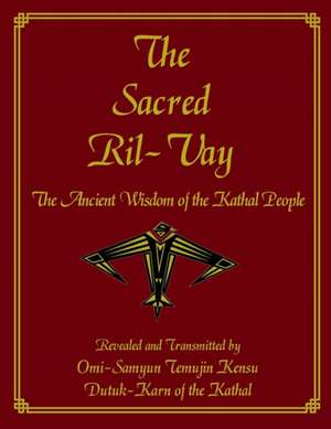 The Sacred Ril-Vay de Temujin Kensu