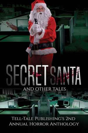 Secret Santa and Other Tales de Marcus Mattern